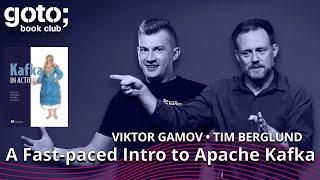 Kafka in Action (Teaser) • Viktor Gamov & Tim Berglund • GOTO 2022