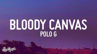 Polo G - Bloody Canvas (Lyrics)