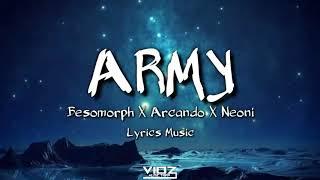 Besomorph X Arcando X Neoni - Army (Lyrics Music)