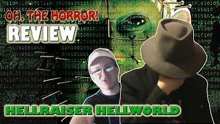 Oh, the Horror! (13): Hellraiser Hellworld