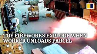 Toy fireworks explode when worker unloads parcel in China