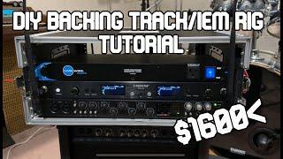 DIY Backing Track/In-Ear Monitor Rig Build Tutorial ($1600 OR LESS)