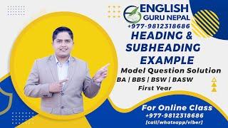 Heading Sub Heading Example | Model Question Solution | Patterns For College Writing | Madan Sharma