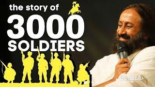 The Real Story Of 3000 Soldiers | by Gurudev Sri Sri Ravi Shankar