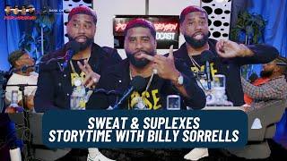 Sweat & Suplexes …Story time with Billy Sorrells