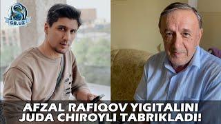 Афзал Рафиқов Йигиталини жуда чиройли табриклади | Afzal Rafiqov Yigitalini juda chiroyli tabrikladi