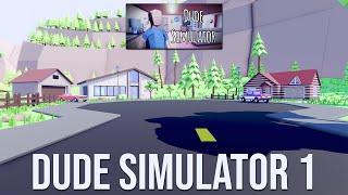 Dude Simulator 1 Gameplay The First Version of Dude Simulator !!! 