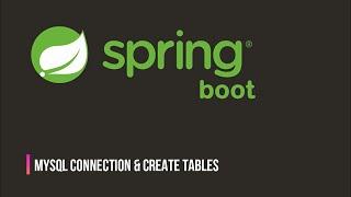 07. MySQL Connection & Create Tables in Spring Boot