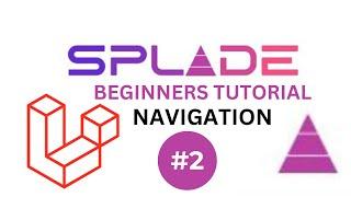 Navigation and Routing | Laravel Splade beginners series