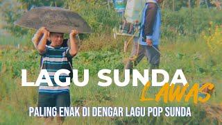 ALBUM SUNDA | ENAK DIDENGAR SEPANJANG MASA