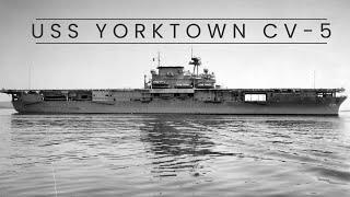 USS Yorktown CV-5 (Aircraft Carrier)