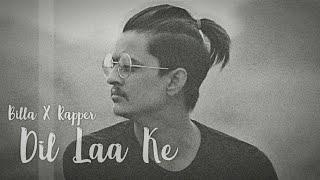 Dil La Ke | Usman Ranjha | Feat Billa Rapper New Punjabi Hip Hop