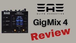 Elite Acoustics GigMix 4-1 Review & Demo