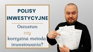 Polisy inwestycyjne - oszustwo czy korzystna metoda inwestowania?