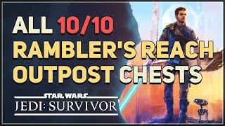 All Rambler's Reach Outpost Chest Locations Star Wars Jedi Survivor