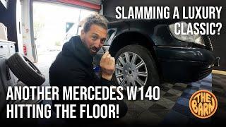 Another Mercedes W140 S Class Hitting The Floor? - Slamming a Luxury Classic!