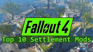 Top 10 Fallout 4 Settlement Building Mods | 2023 | PC/XBOX/PS4