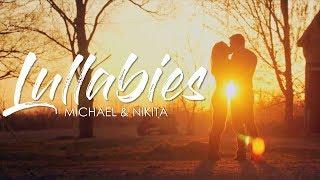 #7 Michael & Nikita - Lullabies