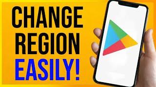 How to Change Country or Region in the Google Play Store (BEST METHOD!)