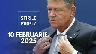 Știrile PRO TV - 10 Februarie 2025