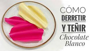 Cómo Derretir y Teñir Chocolate Blanco  (Cobertura de Chocolate)