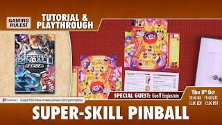 Super Skill Pinball - Tutorial and Playthrough