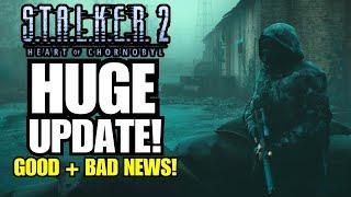 STALKER 2 Patch 1.5 - What’s In, What’s Delayed, What’s Missing