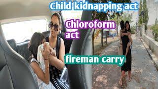 Child kidnapping act|| Chloroform act||fireman carry|| #fiction act #social awareness act