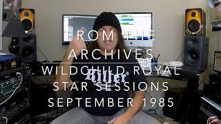 From The Archives Wildchild Royal Star Sessions September 1985 Steve Cone Tommy Smith Art Zimmer