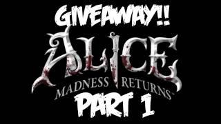 Alice Madness Returns Walkthrough - Part 1 [Chapter 1] - GIVEAWAY! - Let's Play (Gameplay)