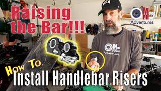 Raising The Bar - Installing Rox Handlebar Risers
