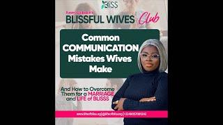 Common Communication Mistakes Wives Make