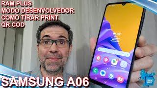 Samsung Galaxy A06 - Dicas Rápidas - RAM PLUS + Modo Desenvolvedor + Como tirar print + QR COD