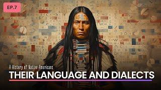 The Native American Dialects