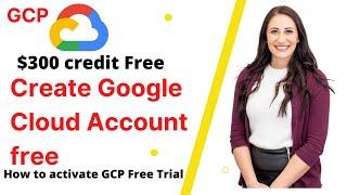 $300 Free Credit: Create Google Cloud Account free | How to activate GCP Free Trial account | 90 day