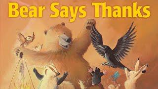 BEAR SAYS THANKS | FIVE STAR! | TEACH GRATITUDE | CHARMING & FUN! | #thanksgiving #readaloud #esl