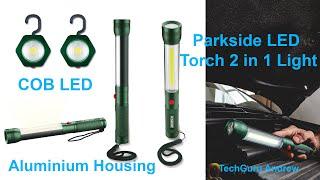 Parkside LED Torch 2 in 1 Light With Powerful COB LEDs REVIEW