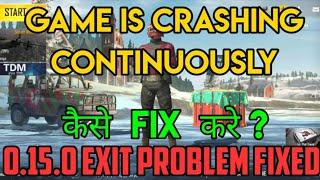 0.15.0 Crash Problem Fix, Game Exit Problem Fixed  PUBG Mobile Lite