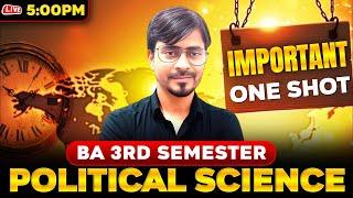 B.A 3rd Sem. Political Science  One Shot Class , (सभी 5 Unit) धुंआधार नंबरों की बारिश ️