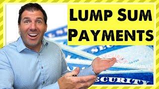 LUMP SUM PAYMENTS: Social Security Will Send Thousands & Thousands Of Dollars