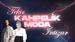 Tekir & İntizar - Kahpelik Moda