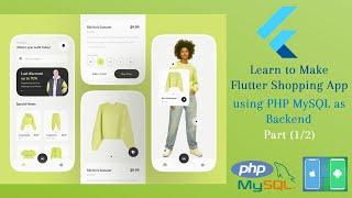 Build Shopping App in Flutter | PHP MySQL as Backend | eCommerce Full Stack Developer Course Part 1