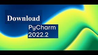 Install Pycharm 2022.2 on windows | Latest Pycharm 2022.2 for windows |