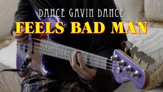 Dance Gavin Dance - Feels Bad Man | Bass Cover