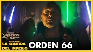 ¡Masiva Filtración de la Historia de Skeleton Crew! ¡Jedi y Orden 66! – Star Wars -