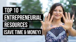 Top Entrepreneurial Resources (Save Time and Money)