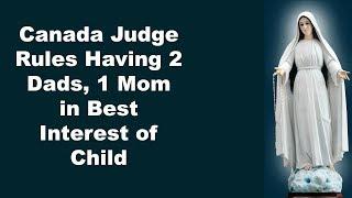 Judge Rules Having 2 Dads, 1 Mom in Best Interest of Child