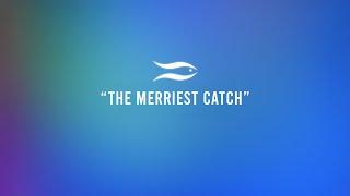 "The Merriest Catch" by Tradex Foods