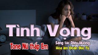 karaoke, Tình Vọng, sáng tác Diệu Hương, hòa âm Đoàn Đức Tú, giọng Nữ thấp