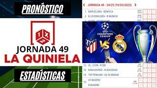 La Quiniela #Jornada 49 Estadísticas, Pronóstico, Jugada Sencilla y 5 Dobles ¡SUSCRIBETE!